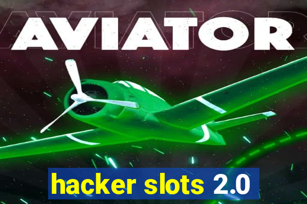 hacker slots 2.0